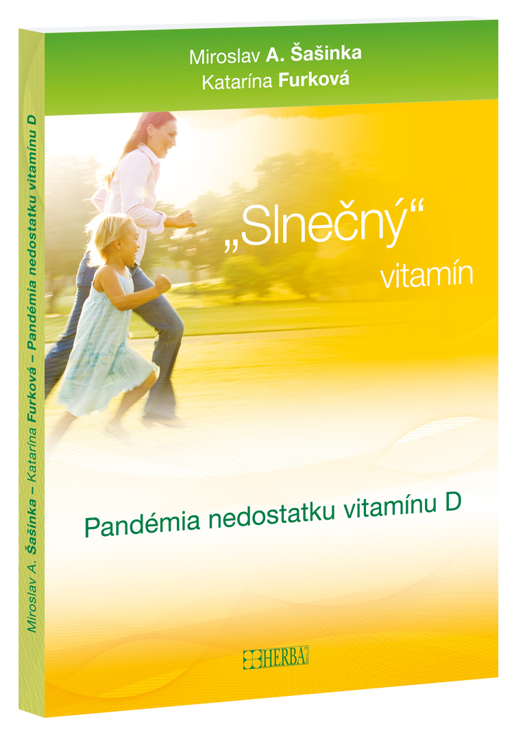 Slnečný vitamín – Pandémia nedostatku vitamínu D (Miroslav A. Šašinka, Katarína Furková)
